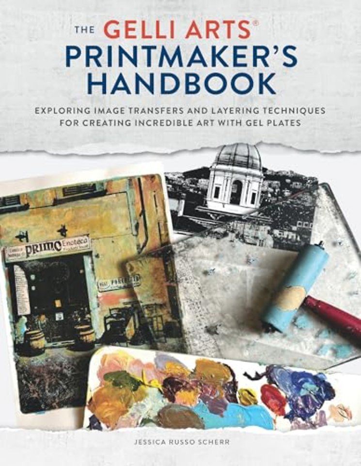 The Gelli Arts Printmaker's Handbook