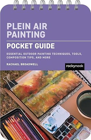 Plein Air Painting: Pocket Guide