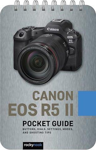 Canon EOS R5 II: Pocket Guide