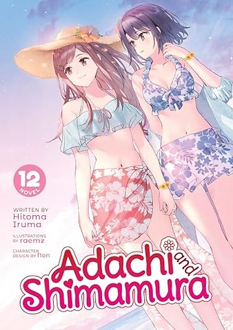 Adachi and Shimamura (Light Novel) Vol. 12