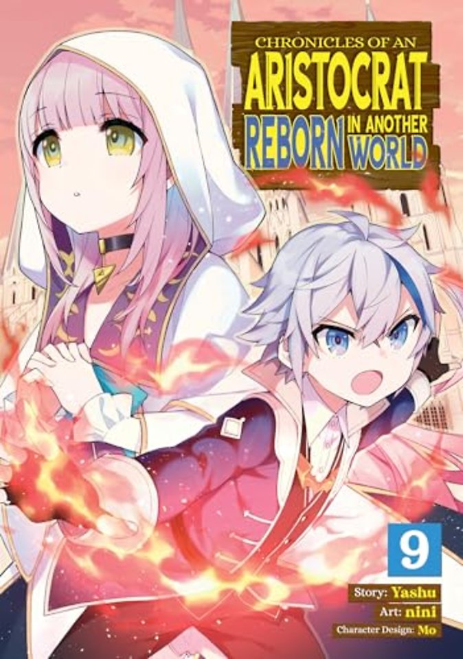 Chronicles of an Aristocrat Reborn in Another World (Manga) Vol. 9