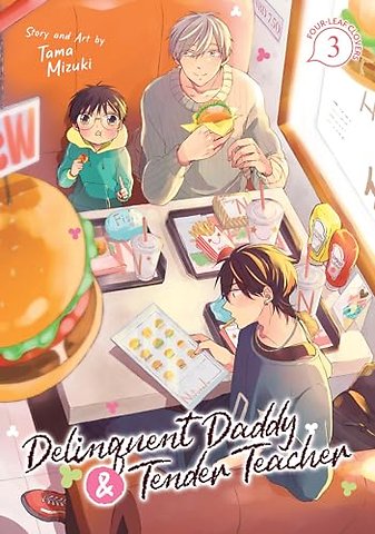 Delinquent Daddy and Tender Teacher Vol. 3: Four-Leaf Clovers