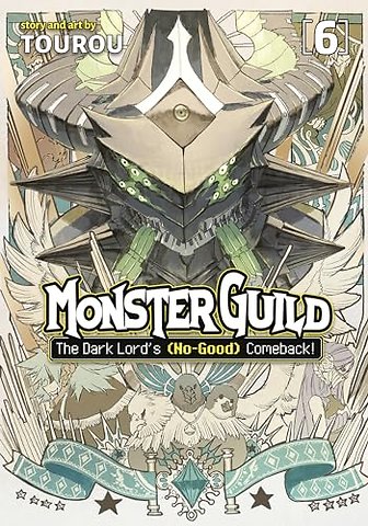 Monster Guild: The Dark Lord’s (No-Good) Comeback! Vol. 6