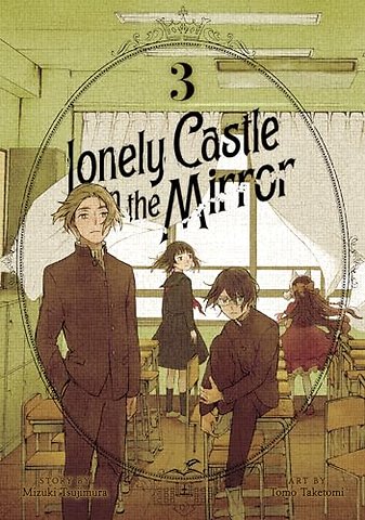 Lonely Castle in the Mirror (Manga) Vol. 3