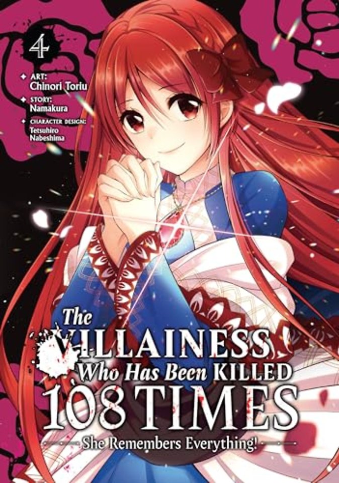 The Villainess Who Has Been Killed 108 Times: She Remembers Everything! (Manga) Vol. 4