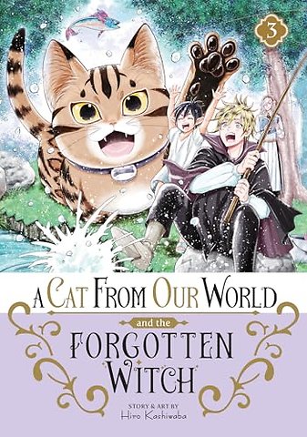 A Cat from Our World and the Forgotten Witch Vol. 3