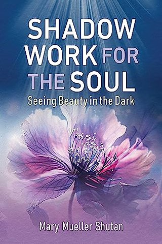 Shadow Work for the Soul