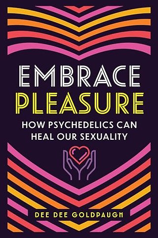 Embrace Pleasure