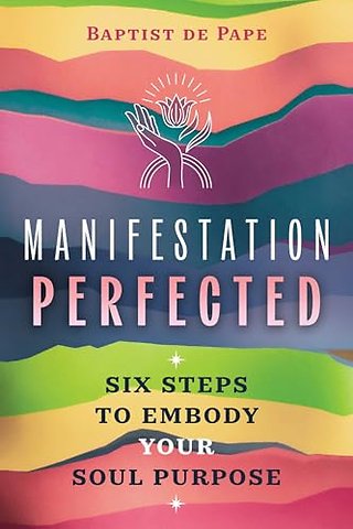 Manifestation Perfected
