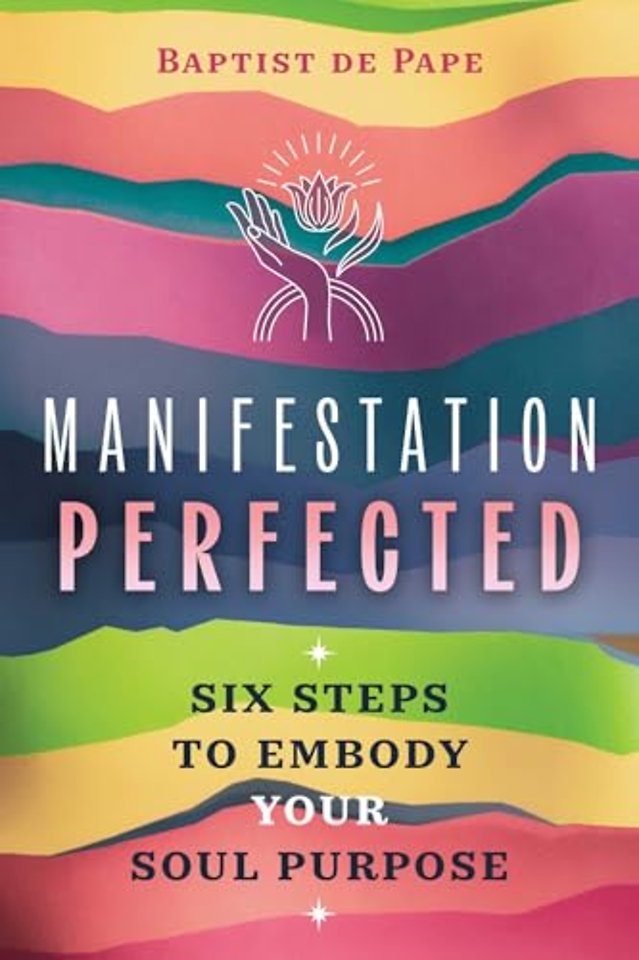 Manifestation Perfected