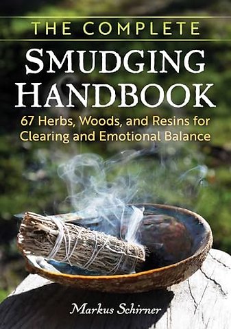 The Complete Smudging Handbook