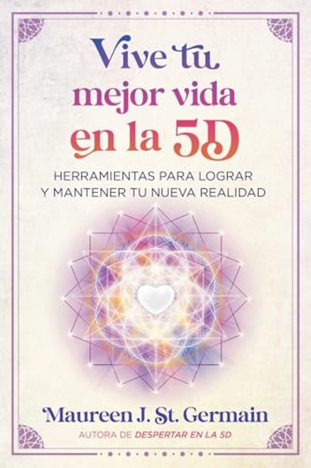 Vive tu mejor vida en la 5D