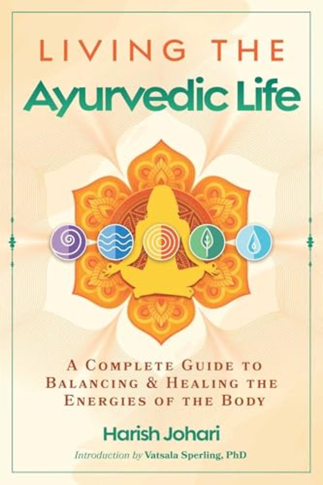 Living the Ayurvedic Life