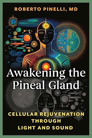 Awakening the Pineal Gland