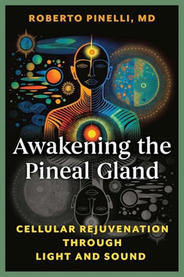 Awakening the Pineal Gland