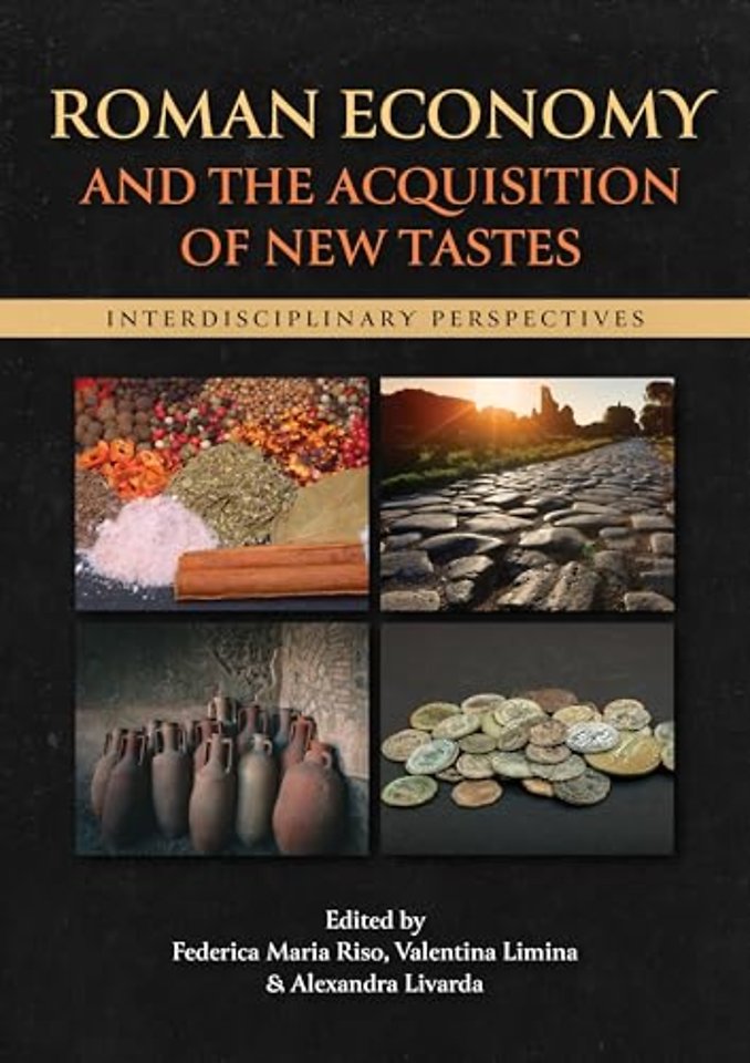 Roman Economy and the Acquisition of New Tastes