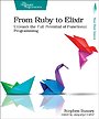From Ruby to Elixir From Ruby to Elixir