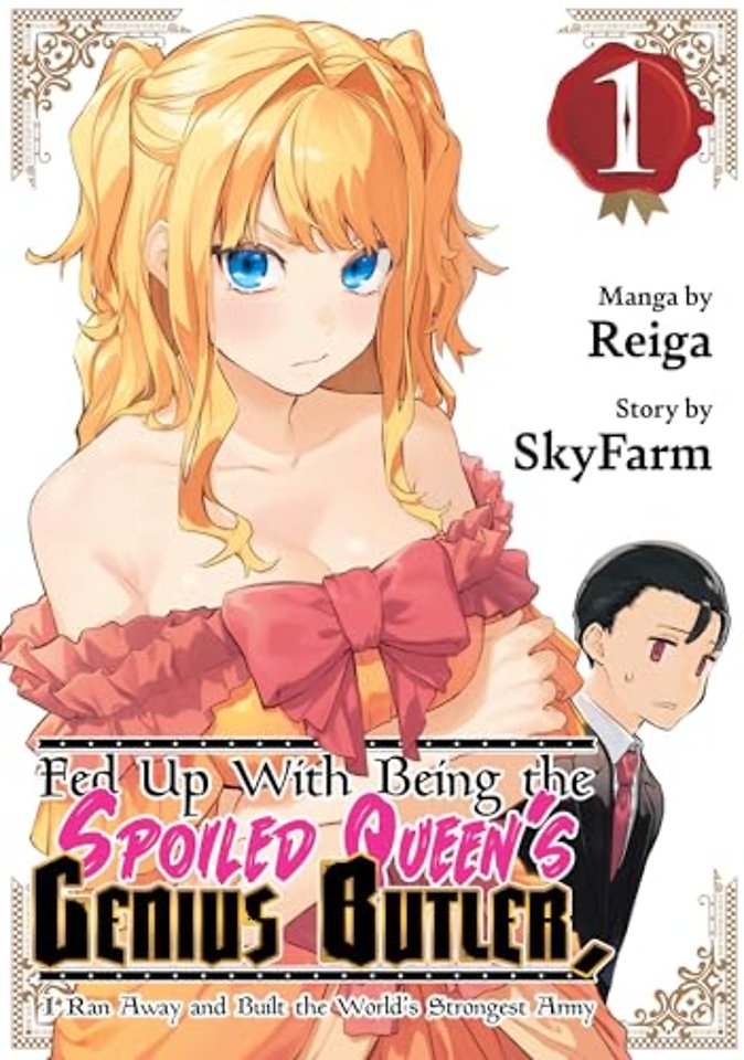 Fed Up With Being the Spoiled Queen's Genius Butler, I Ran Away and Built the World's Strongest Army 1