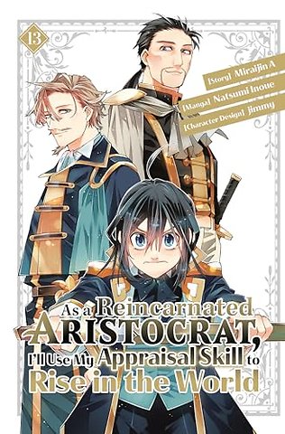 As a Reincarnated Aristocrat, I'll Use My Appraisal Skill to Rise in the World 13 (manga)