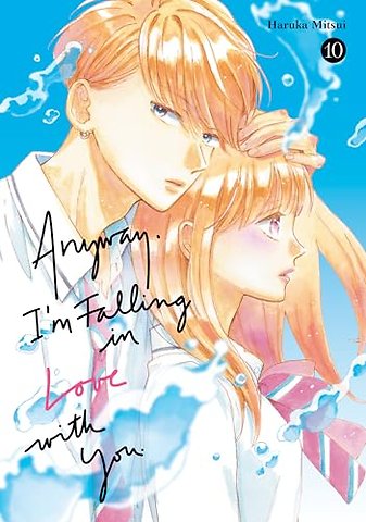 Anyway, I'm Falling In Love With You. 10