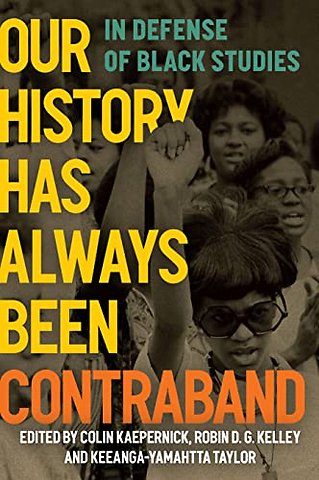 Our History Has Always Been Contraband