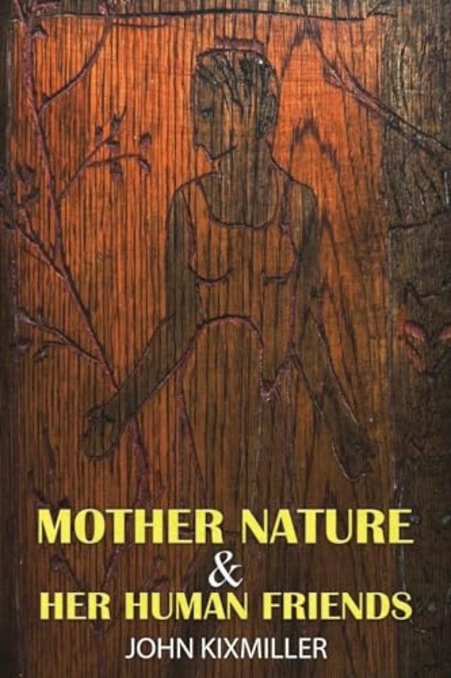 Mother Nature & Her Human Friends