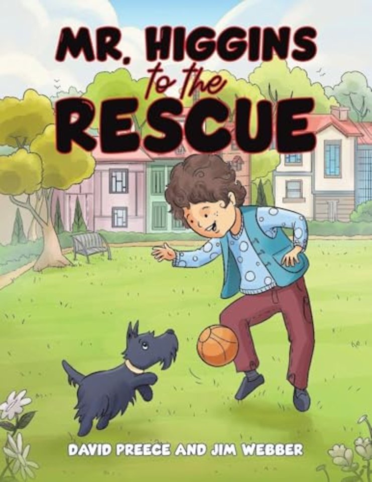 Mr. Higgins to the Rescue