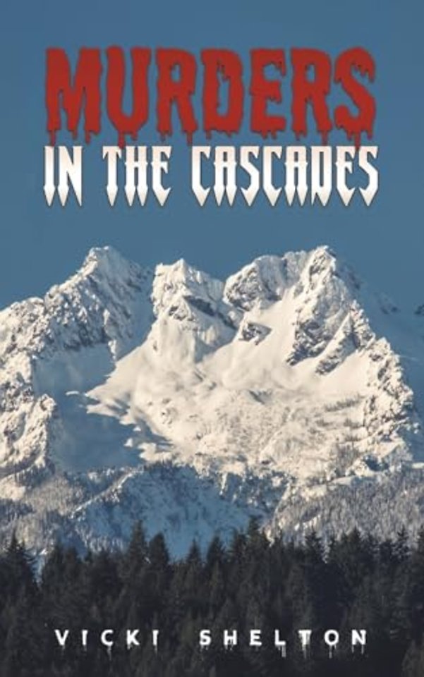 Murders in the Cascades