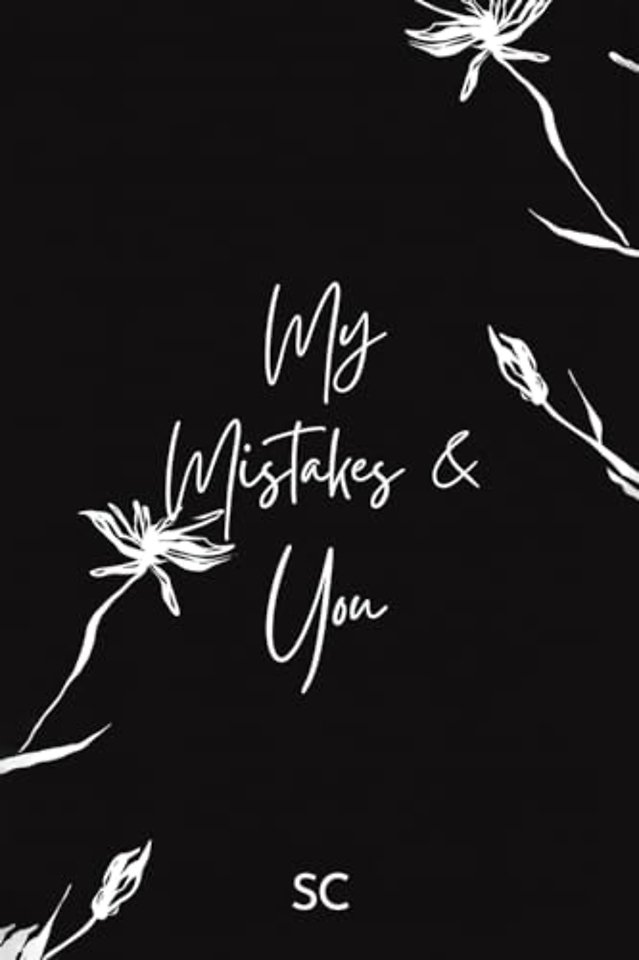 My Mistakes and You