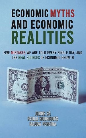 Economic Myths and Economic Realities