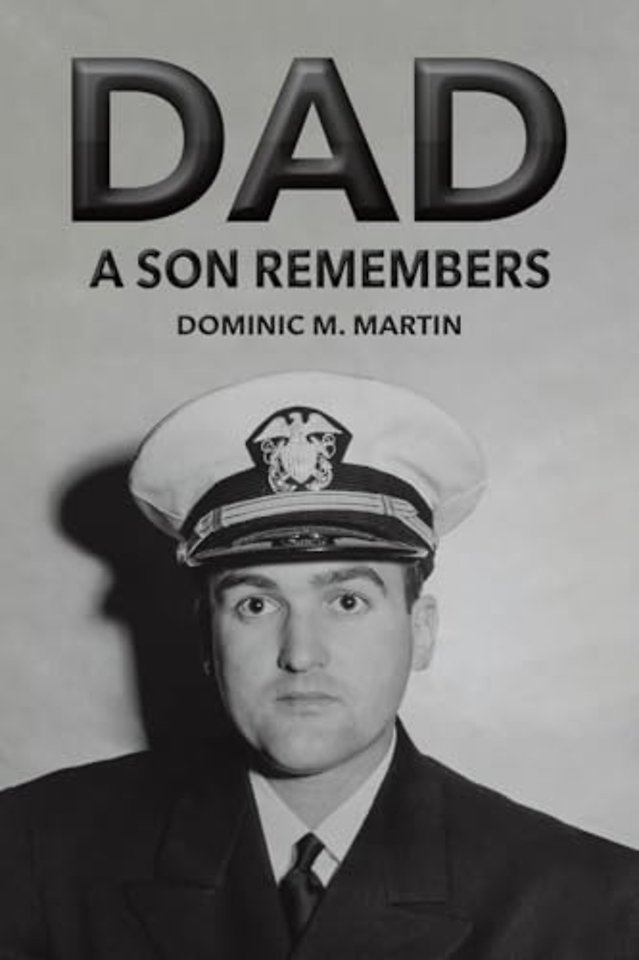 Dad: A Son Remembers
