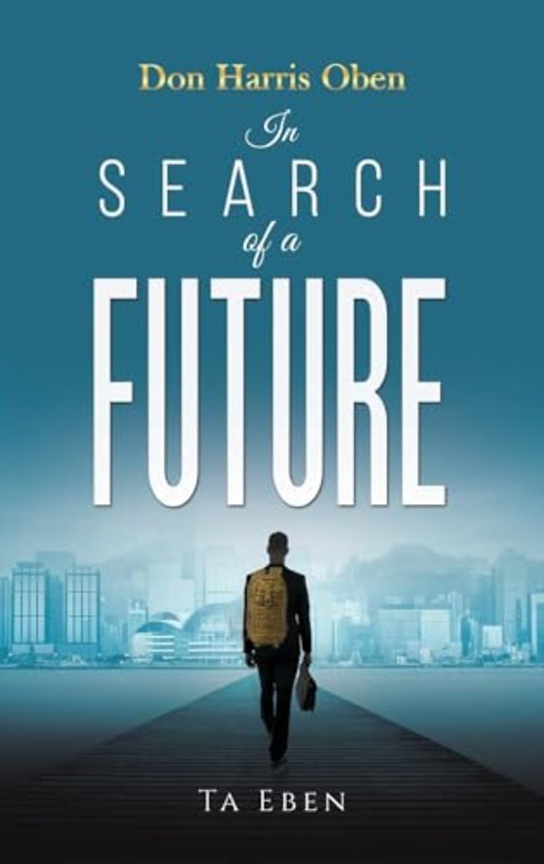 Don Harris Oben: In Search of a Future