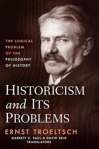 Historicism and Its Problems