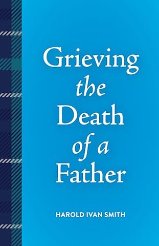 Grieving the Death of a Father