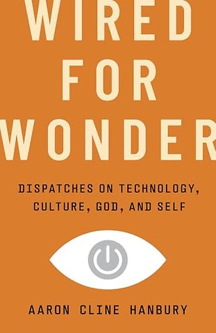 Wired for Wonder