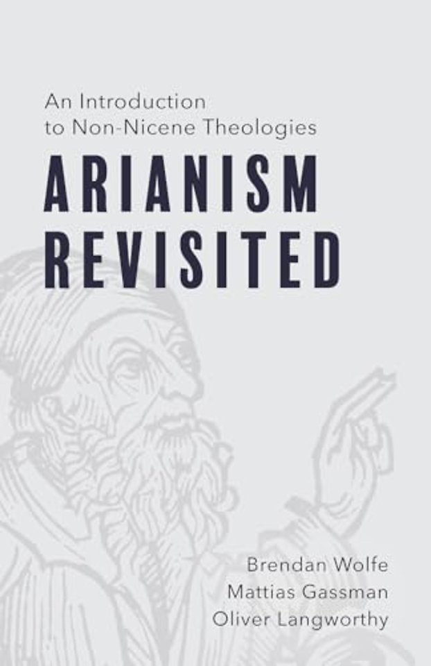 Arianism Revisited