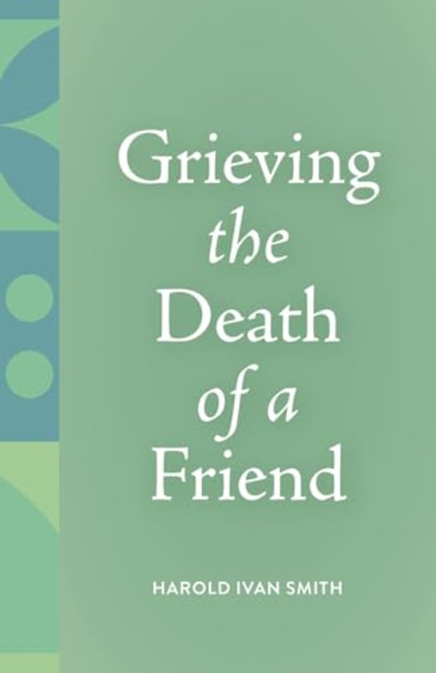 Grieving the Death of a Friend