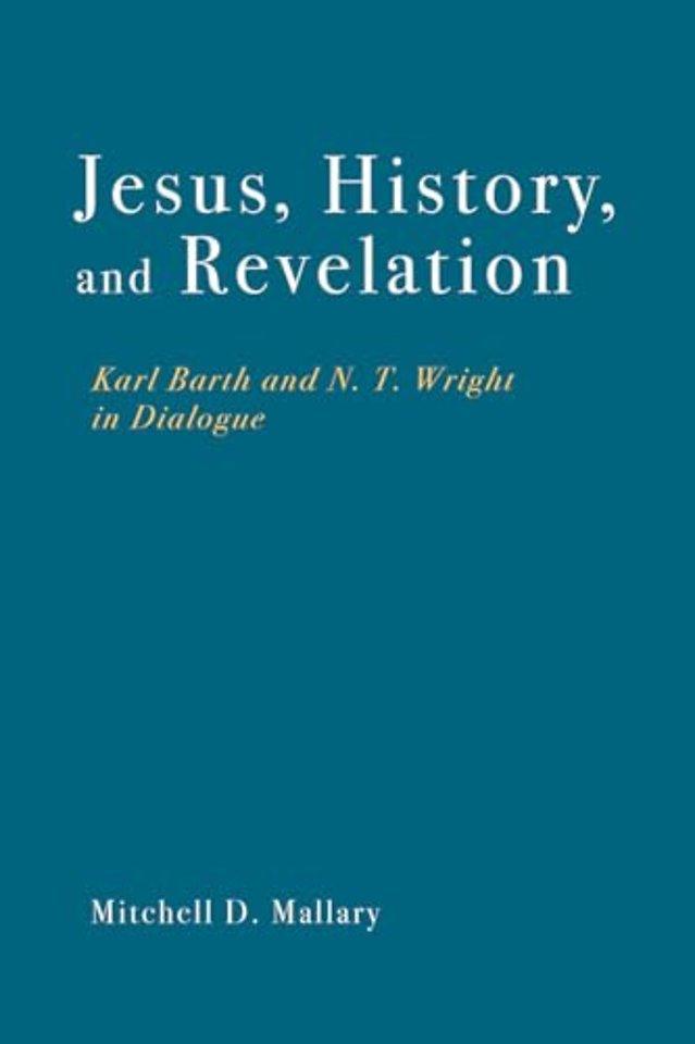 Jesus, History, and Revelation