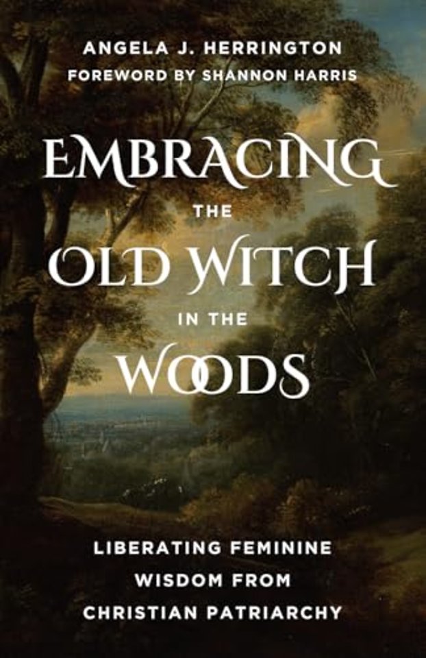 Embracing the Old Witch in the Woods