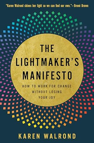 The Lightmaker's Manifesto