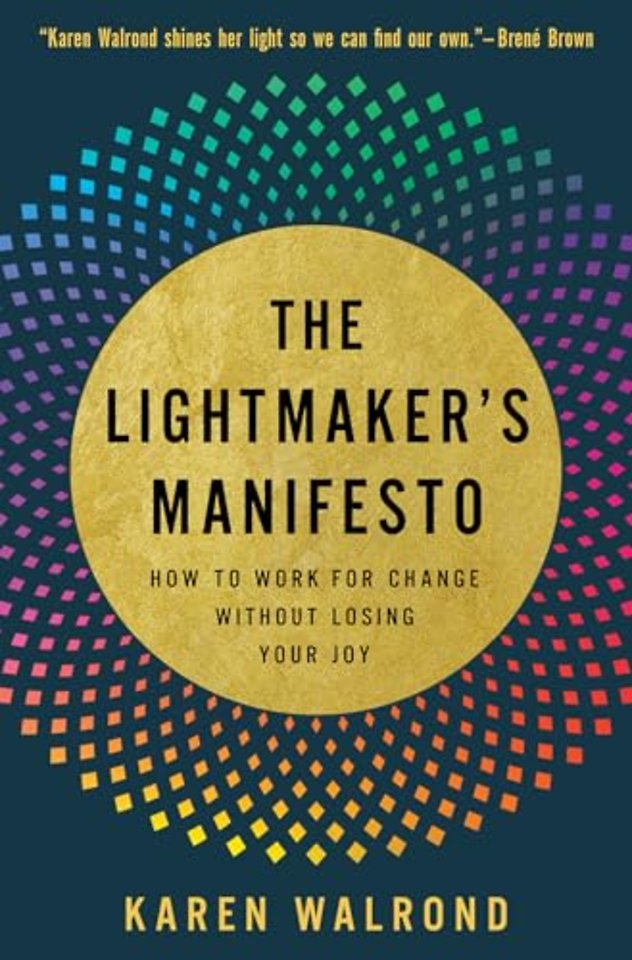 The Lightmaker's Manifesto