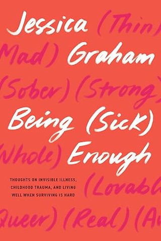 Being (Sick) Enough