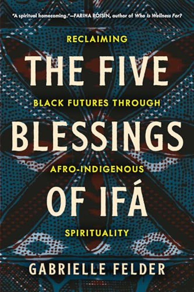 The Five Blessings of Ifa