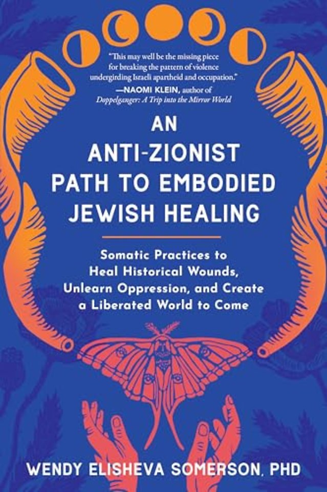 Anti-Zionist Path to Embodied Jewish Healing, An