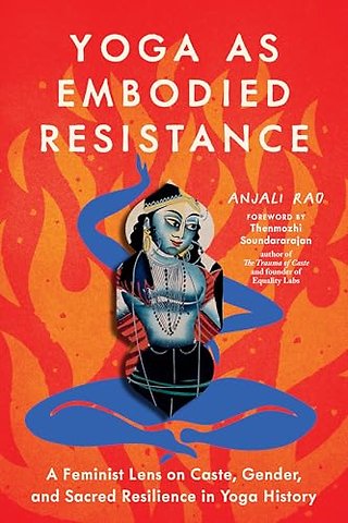 Yoga as Embodied Resistance