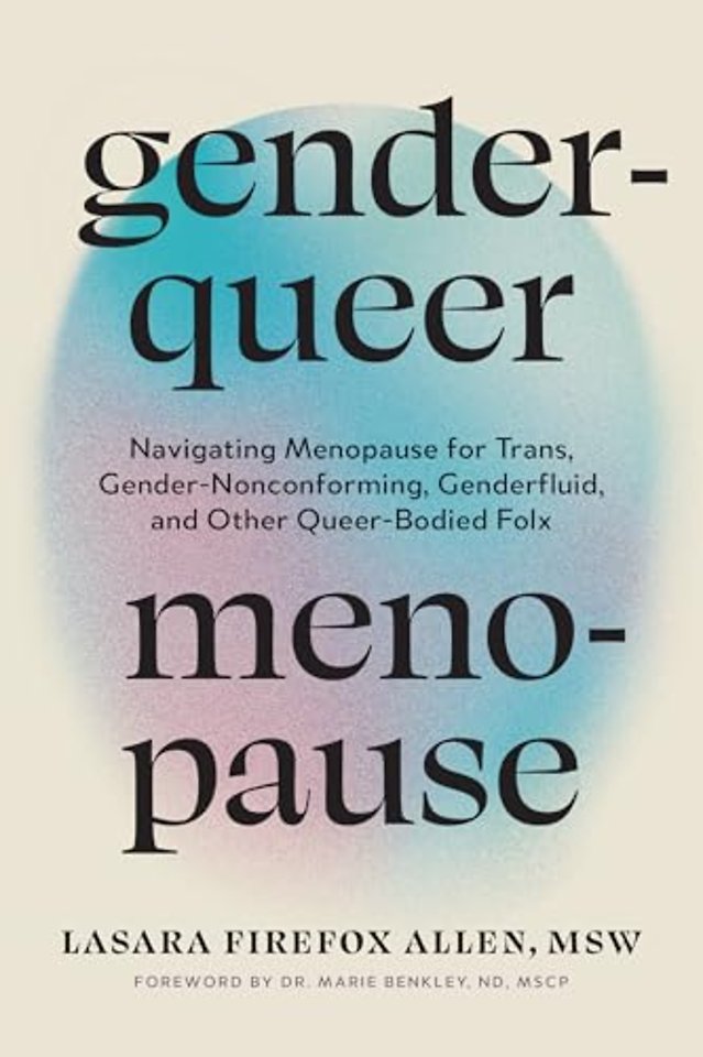 Genderqueer Menopause