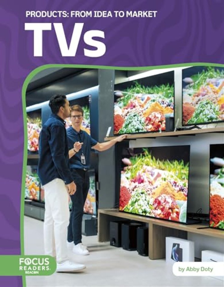 TVs: From Idea to Market