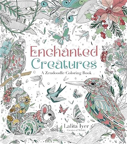 Enchanted Creatures: A Zendoodle Coloring Book