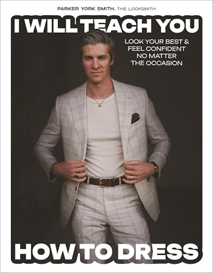 I Will Teach You How to Dress