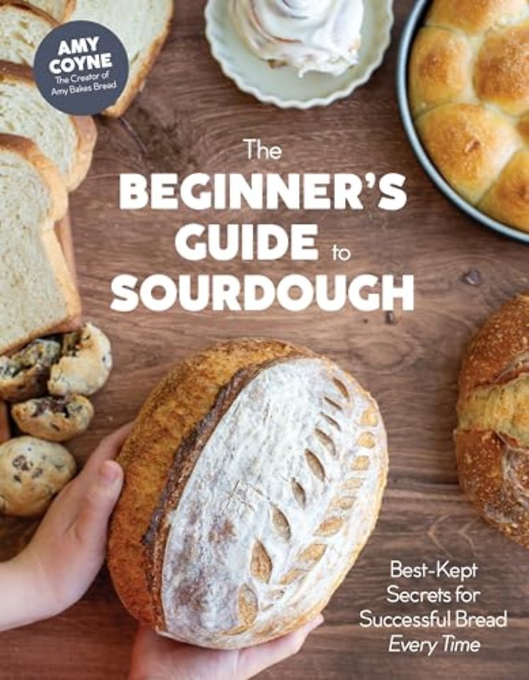 The Beginner's Guide to Sourdough